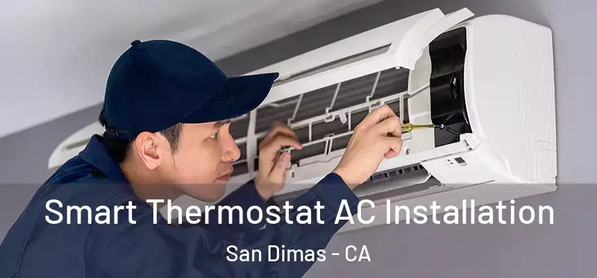 Smart Thermostat AC Installation San Dimas - CA